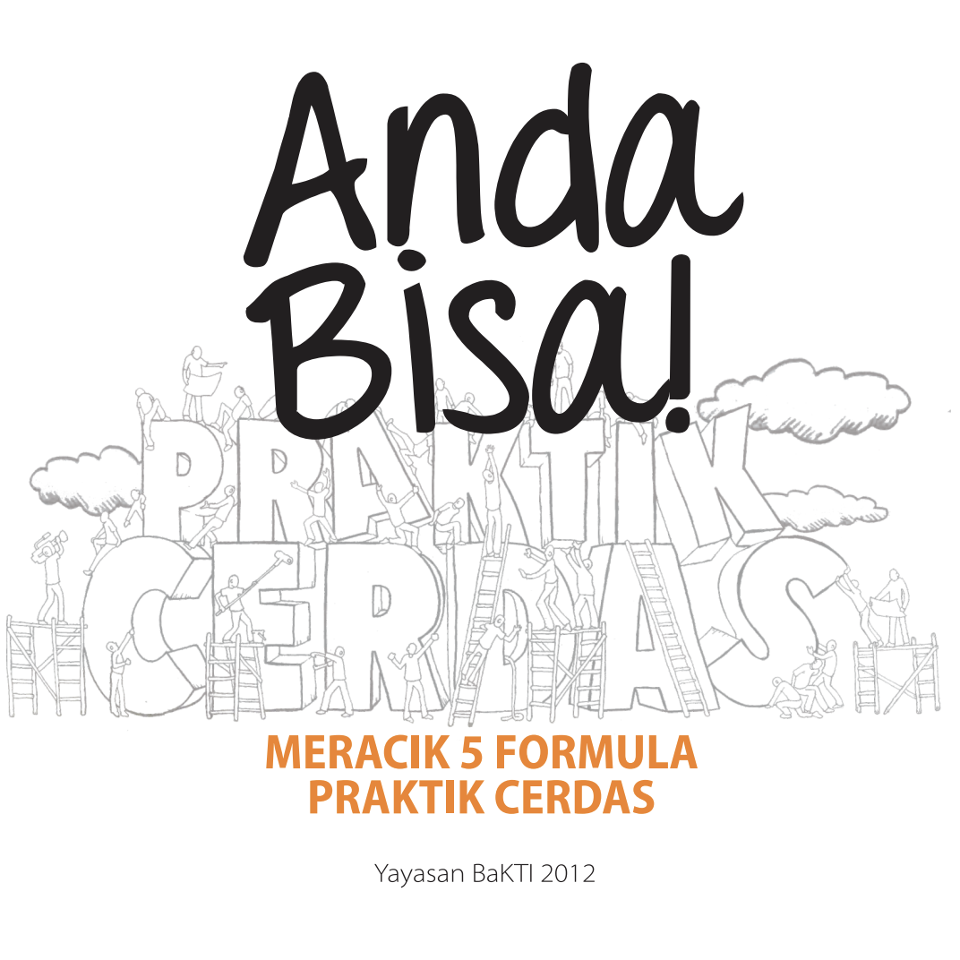Anda Bisa! Meracik 5 Formula Praktik Cerdas