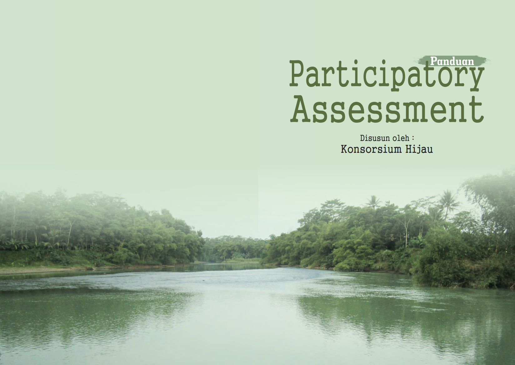 Buku Panduan Participatory Assessment (PA) Konsorsium Hijau