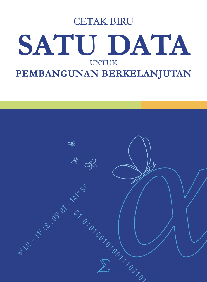 Cetak Biru Satu Data untuk Pembangunan Berkelanjutan