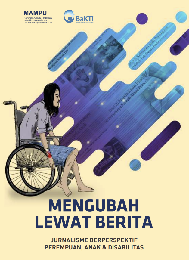 Mengubah Lewat Berita Jurnalisme Berperspektif Perempuan, Anak & Disabilitas