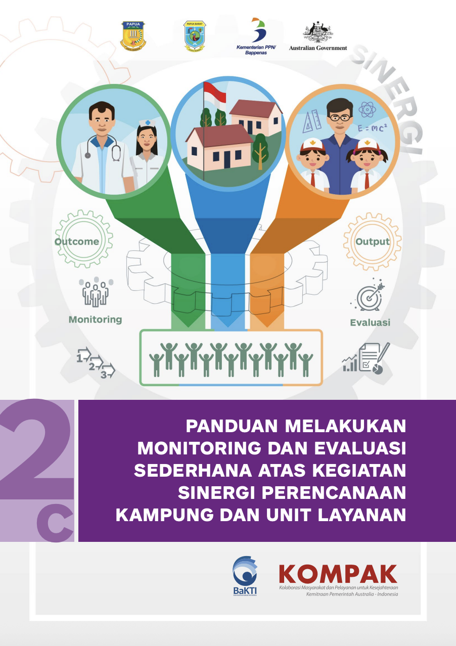 Buku Panduan Melakukan Monitoring dan Evaluasi Sederhana atas Kegiatan Sinergi Perencanaan Kampung dan Unit Layanan
