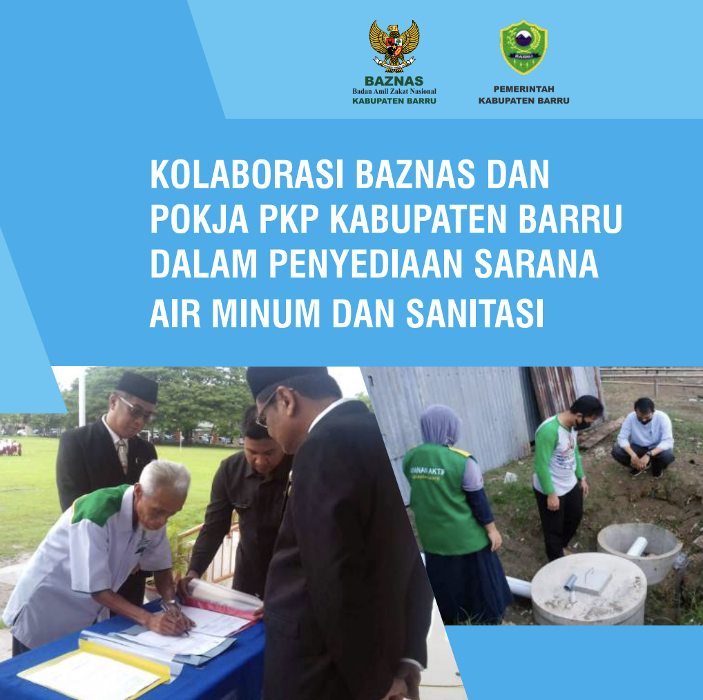 Kolaborasi BAZNAS dan Pokja PKP Kabupaten Barru dalam Penyediaan Sarana Air Minum dan Sanitasi
