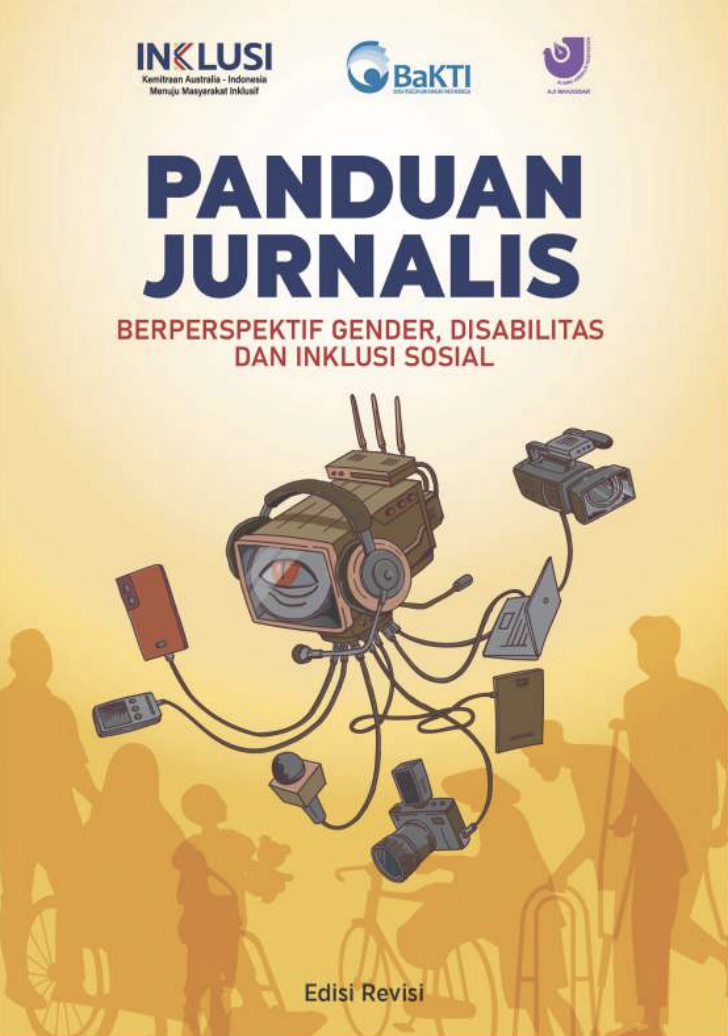 Panduan Jurnalis Berperspektif Gender, Disabilitas, & Inklusi Sosial