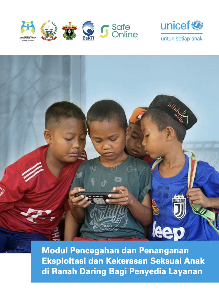 Modul Pencegahan dan Penanganan Eksploitasi dan Kekerasan Seksual Anak di Ranah Daring Bagi Penyedia Layanan